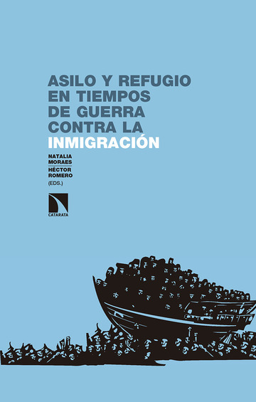 Asilo y refugio en tiempos de guerra contra la inmigracin