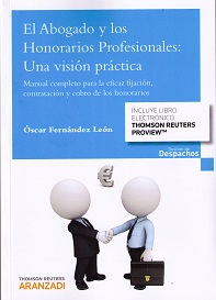 El abogado y los honorarios profesionales: una visin prctica (Do)