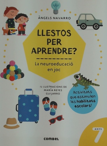 Llestos Per Aprendre? La Neuroeducaci En Joc 7 An