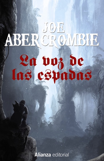 La voz de las espadas (la primera ley libro i) 