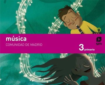 Msica. 3 Primaria. Savia. Madrid