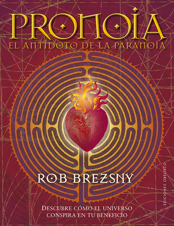 Pronoia, el antdoto de la paranoia