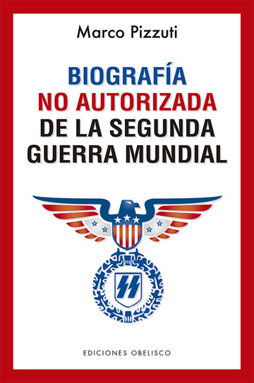 Biografa no autorizada de la segunda guerra mundial
