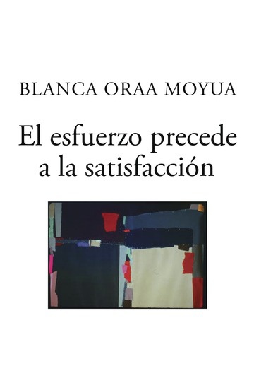 El esfuerzo precede a la satisfaccin