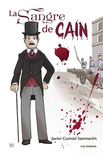 La sangre de Can (Triloga del Sexenio Democrtico)