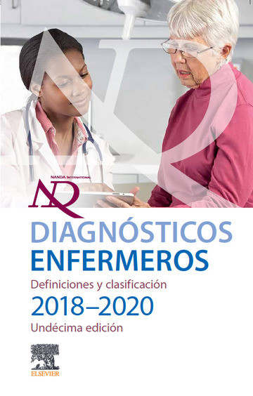 Diagnsticos enfermeros. Definiciones y clasificacin 2018-2020