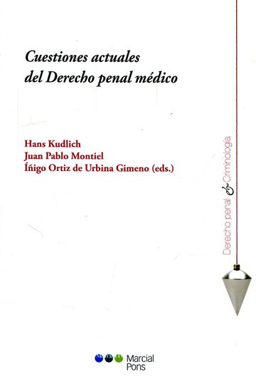 Cuestiones actuales del Derecho penal mdico