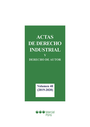 Actas de derecho industrial y derecho de autor. Volumen 40 (2019-2020)