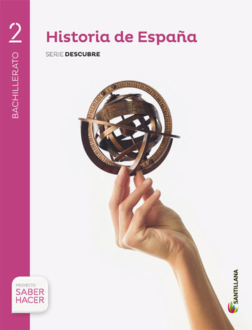 Historia de espaa serie descubre 2 bto saber hacer