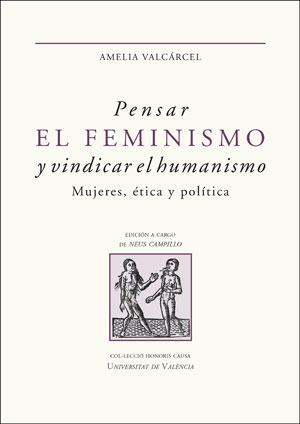 Pensar el feminismo y vindicar el humanismo