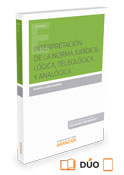 Interpretacin de la norma jurdica: lgica, teleolgica y analgica