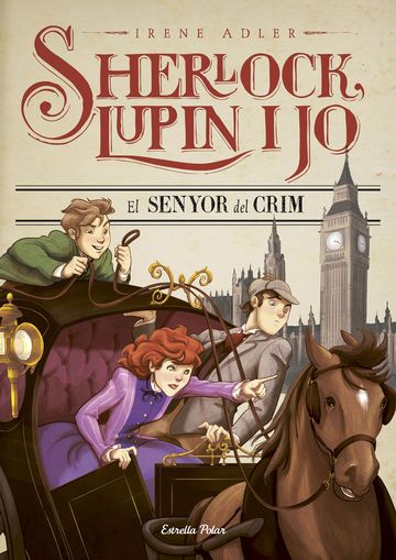 El senyor del crim (sherlock, lupin i jo 10) 
