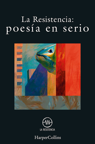 La Resistencia: Poesa en serio