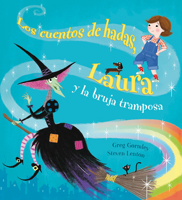 Los cuentos de hadas, laura  y la bruja tramposa 