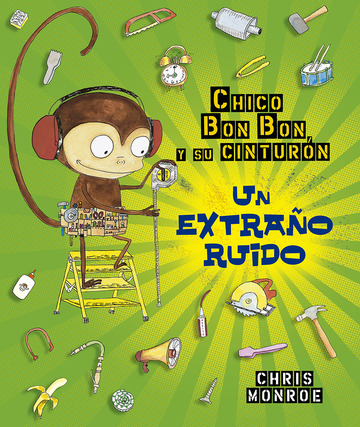Chico  Bun Bun un mono manitas. Un extrao ruido