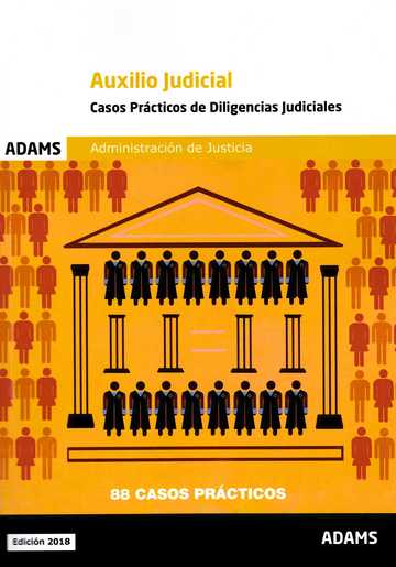 Casos prcticos de diligencias judiciales. Cuerpo de Auxilio Judicial de la Administracin de Justicia
