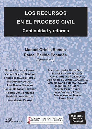 Los recursos en el proceso civil Continuidad y reforma