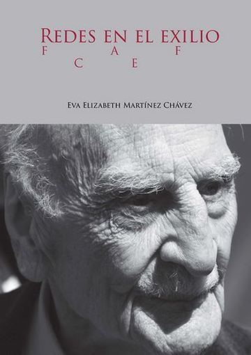 Redes en el Exilio. Francisco Ayala y el Fondo de Cultura Econmica