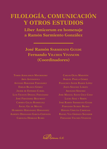 Filologa, comunicacin y otros estudios. Liber Amicorum en homenaje a Ramn Sarmiento Gonzlez
