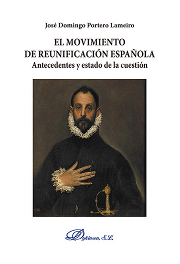 El movimiento de reunificacin espaola. Antecedentes y estado de la cuestin