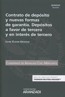 Contrato de Depsito y Nuevas Formas de Garanta Depsitos a Favor de Tercero y en Inters de Tercero