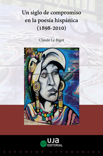Un siglo de compromiso en la poesa hispnica (1898-2010)
