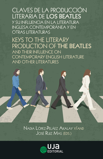 Claves de la produccin literaria de los Beatles y su influencia en la literatura inglesa contempornea y en otras literaturas