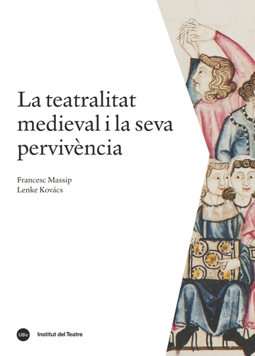 La teatralitat medieval i la seva pervivncia