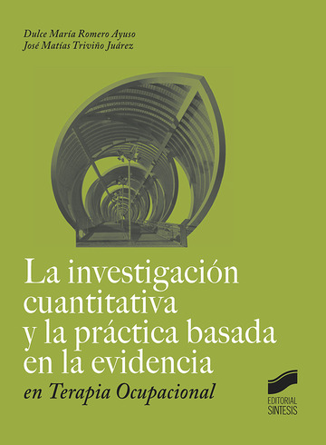 La investigacin cuantitativa y la prctica basada en la evidencia en Terapia Ocupacional