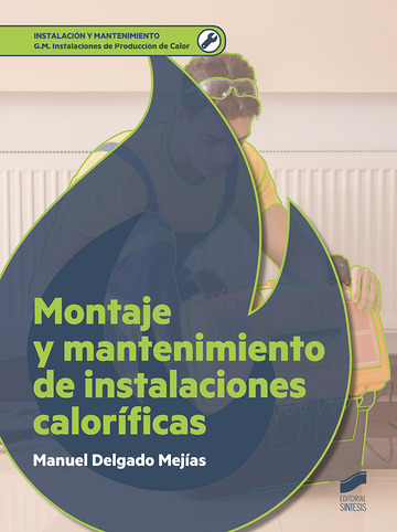 Montaje y mantenimiento de instalaciones calorficas
