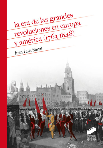 Era de las grandes revoluciones en europa y amrica (1763-1848)