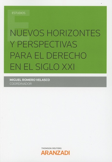 Nuevos Horizontes y Perspectivas Para el Derecho en el Siglo XXI