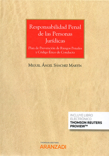 Responsabilidad Penal de las Personas Jurdicas. Plan de Prevencin de Riesgos Penales y Cdigo tico de Conducta