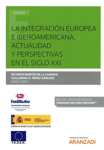 La Integracin Europea e Iberoamericana. Actualidad y Perspectivas en el Siglo XXI