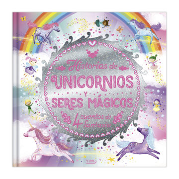 Historias De Unicornios Y Seres Mgicos