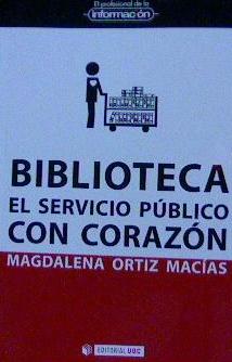 Biblioteca. el servicio pblico con corazn