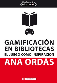 Gamificacion en bibliotecas el juego como inspiracion