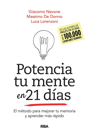 Potencia tu mente en 21das. El mtodo para mejorar tu memoria y aprender ms rpido.