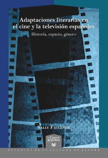 Adaptaciones literarias en el cine y la televisin espaoles