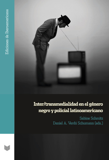Inter-transmedialidad en el gnero negro y policial latinoamericano