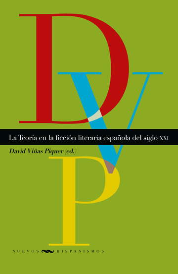 La teora en la ficcin literaria espaola del siglo XXI