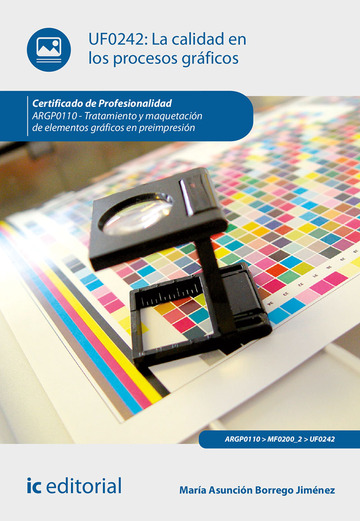 La calidad en los procesos grficos. ARGP0110 - Tratamiento y maquetacin de elementos grficos en preimpresin