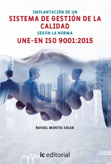 Implantacin de un sistema de gestin de la calidad segn la norma une-en iso 9001:2015