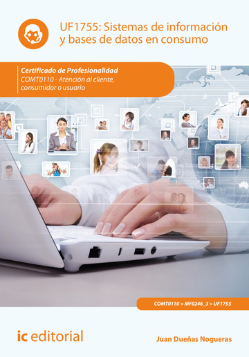 Sistemas de informacin y bases de datos en consumo. COMT0110 - Atencin al cliente, consumidor o usuario