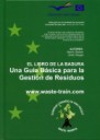 El libro de la basura Una gua bsica para la Gestin de Residuos