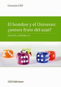 El hombre y el Universo: somos fruto del azar?