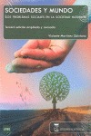 Sociedades y mundo. los problemas sociales en la sociedad moderna. 