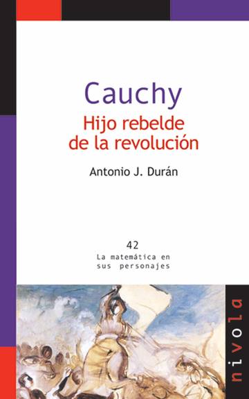 CAUCHY. Hijo rebelde de la revoluci�n
