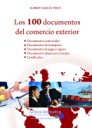 Los 100 documentos del comercio exterio