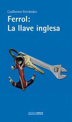 Ferrol: La Llave Inglesa